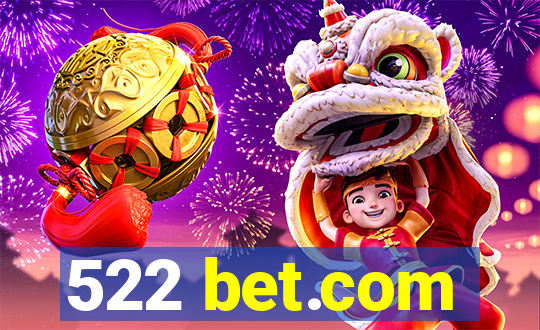 522 bet.com